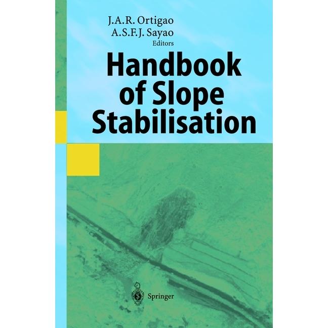 Handbook of Slope Stabilisation, Fachbücher von Alberto Sayao, J. A. R. Ortigao