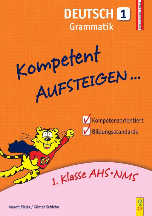 Produktbild Kompetent Aufsteigen Deutsch 1. Klasse. Grammatik (Deutsch, Günter Schicho, Margit Pieler, 2015)