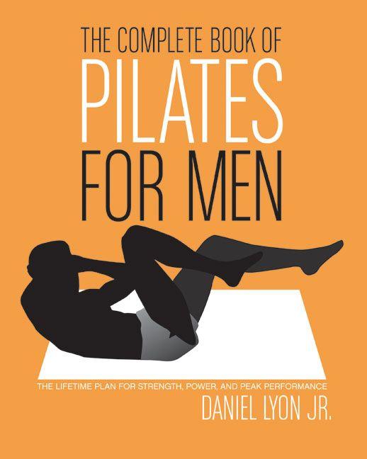 Produktbild The Complete Book of Pilates for Men (Englisch, Daniel Lyon, 2005)