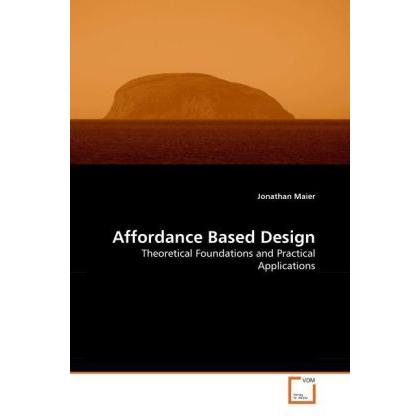 Affordance Based Design, Fachbücher von Jonathan Maier