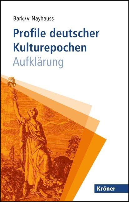 Produktbild Profile deutscher Kulturepochen: Aufklärung (Deutsch, Joachim Bark, Hans-Christoph von Nayhauss, 2009)