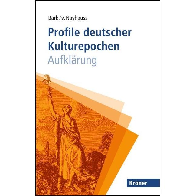 Profile deutscher Kulturepochen: Aufklärung, Fachbücher von Joachim Bark, Hans-Christoph von Nayhauss