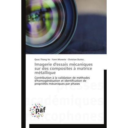 Imagerie d'essais mécaniques sur des composites à matrice métallique, Fachbücher von Christian Duriez, Yann Monerie, Quo...