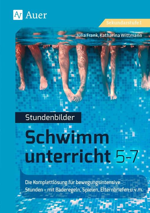 Produktbild Stundenbilder Schwimmunterricht 5-7 (Deutsch, Julia Frank, Katharina Wittmann, 2022)