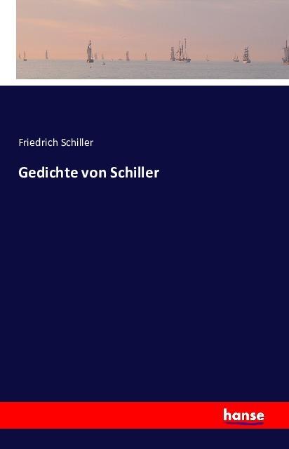 Produktbild Gedichte von Schiller (Deutsch, Friedrich Schiller, 2016)
