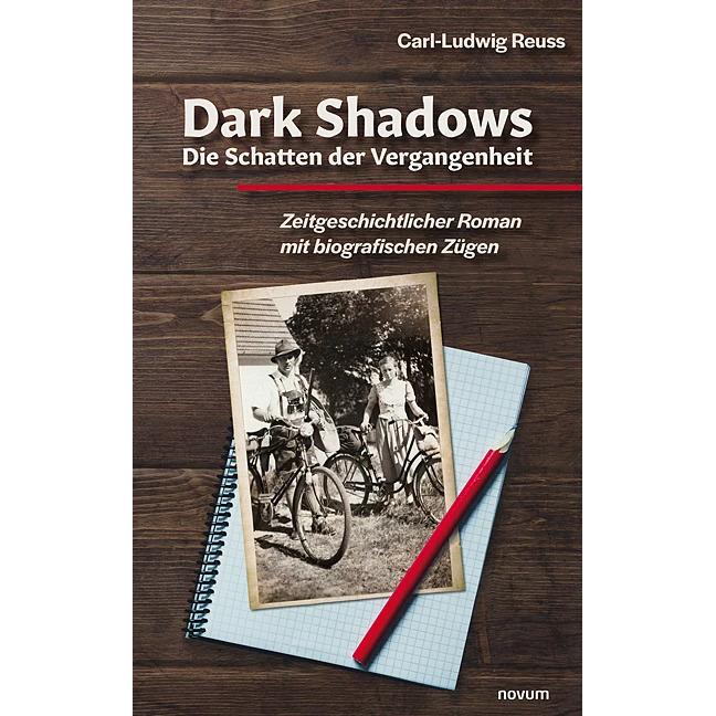 Dark Shadows – Die Schatten der Vergangenheit, Belletristik von Carl-Ludwig Reuss