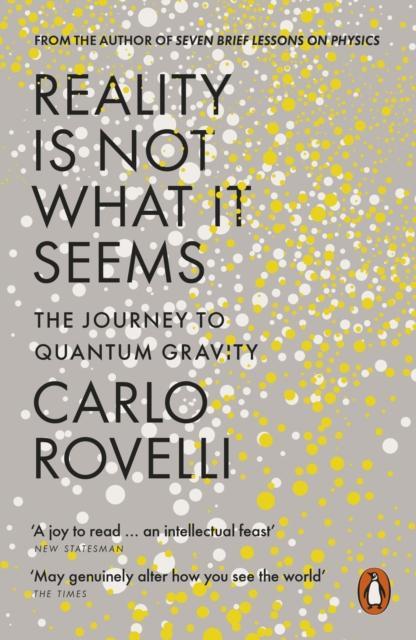 Produktbild Reality Is Not What It Seems (Englisch, Carlo Rovelli, Erica Segre, Simon Carnell, 2017)
