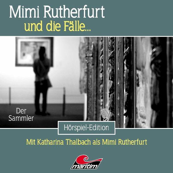 Phonag Mimi Rutherfurt 65: Der Sammler (Mimi Rutherfurt Und Die Fälle, Deutsch) (47837874)
