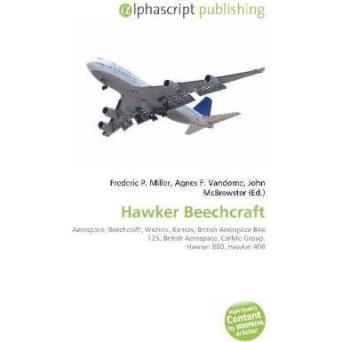 Hawker Beechcraft, Fachbücher von John McBrewster, Agnes F. Vandome, Frederic P. Miller
