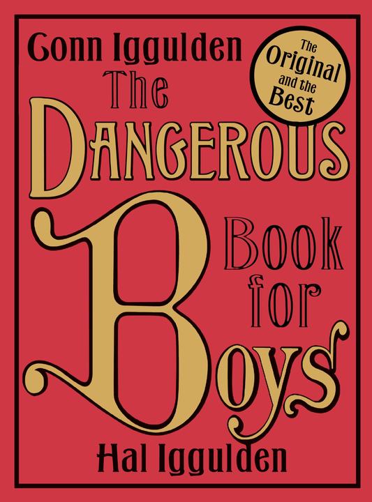Image du produit The Dangerous Book For Boys (Le livre dangereux pour les garçons) (Iggulden, CONN, Hal/Iggulden, Anglais)