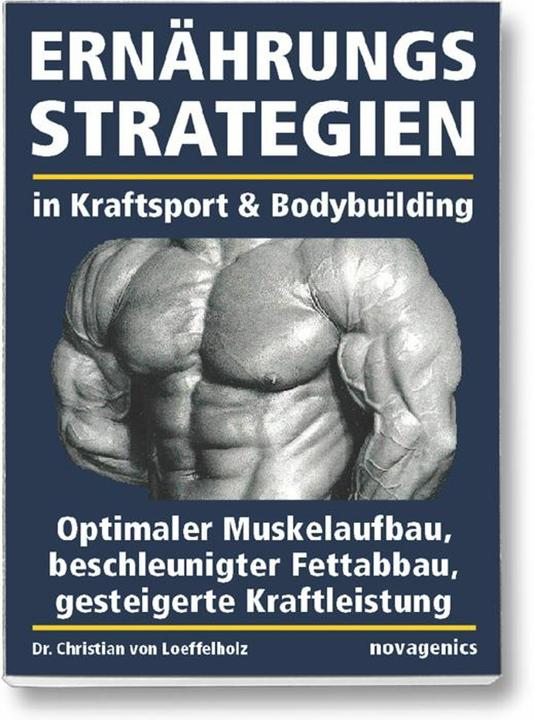 Image du produit Ernährungsstrategien in Kraftsport und Bodybuilding (Allemand, Christian von Loeffelholz, 2022)