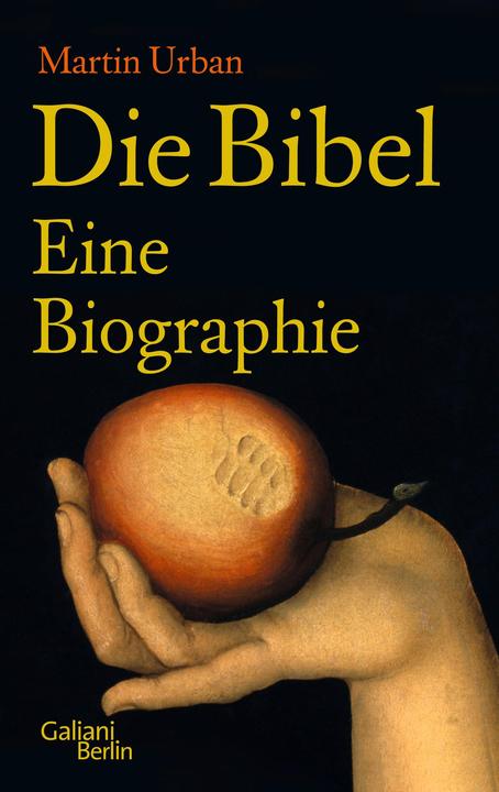 Produktbild Die Bibel. Eine Biographie (Deutsch, Martin Urban, 2009)