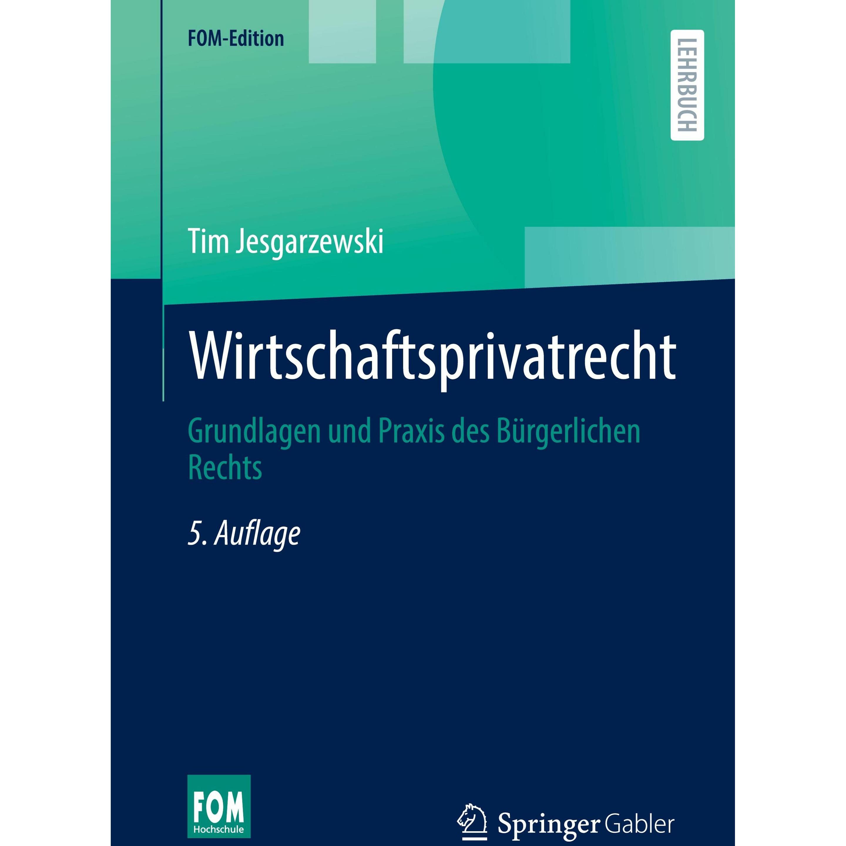 Wirtschaftsprivatrecht, Fachbücher von Tim Jesgarzewski