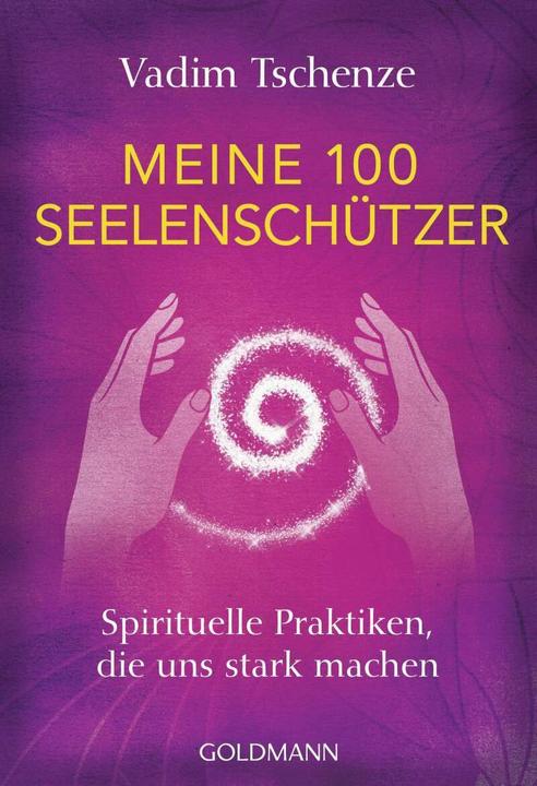 Produktbild Meine 100 Seelenschützer (Deutsch, Vadim Tschenze, 2018)