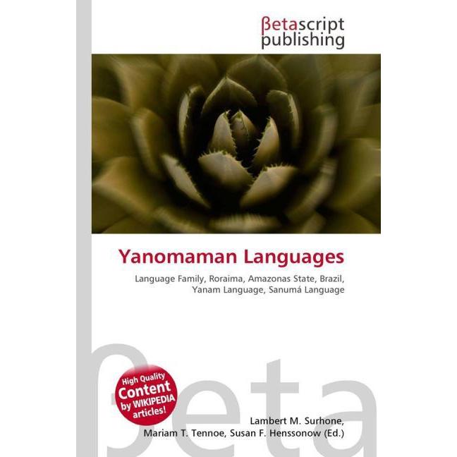 Thumbnail - Yanomaman Languages, Fachbücher von Lambert M. Surhone, Mariam T. Tennoe, Susan F. Henssonow