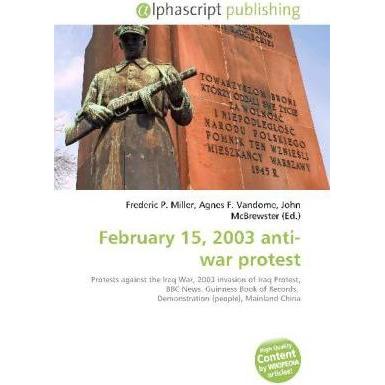 February 15, 2003 anti-war protest, Fachbücher von John McBrewster, Agnes F. Vandome, Frederic P. Miller