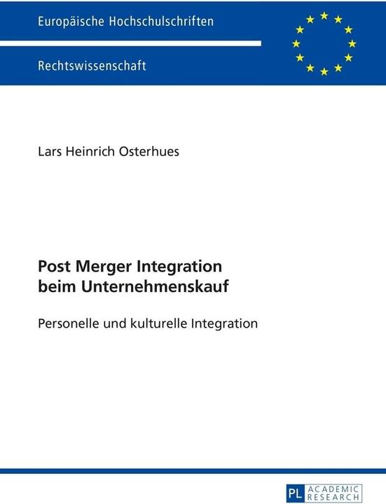 Produktbild Post Merger Integration beim Unternehmenskauf (Deutsch, Lars Heinrich Osterhues, 2015)