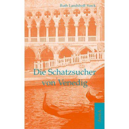 Die Schatzsucher von Venedig, Belletristik von Ruth Landshoff-Yorck
