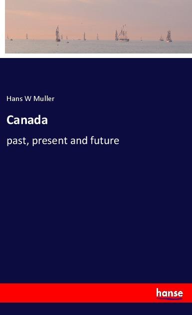 Produktbild Canada (Englisch, Hans W Muller, 2018)