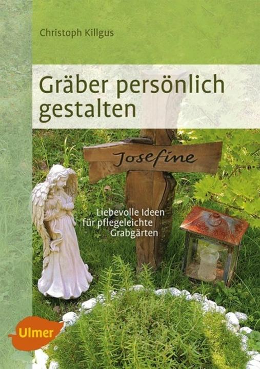 Produktbild Gräber persönlich gestalten (Deutsch, Christiane James, Christoph Killgus, 2014)