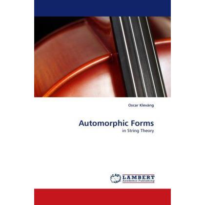 Automorphic Forms, Fachbücher von Oscar Kleväng
