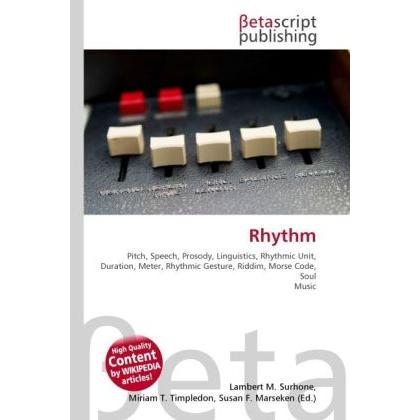 Rhythm, Fachbücher von Lambert M. Surhone, Miriam T. Timpledon, Susan F. Marseken