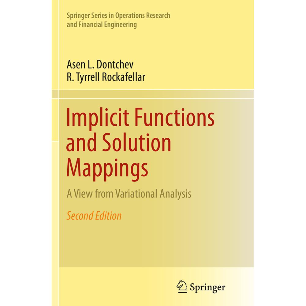 Implicit Functions and Solution Mappings, Fachbücher von Asen L. Dontchev, R. Tyrrell Rockafellar