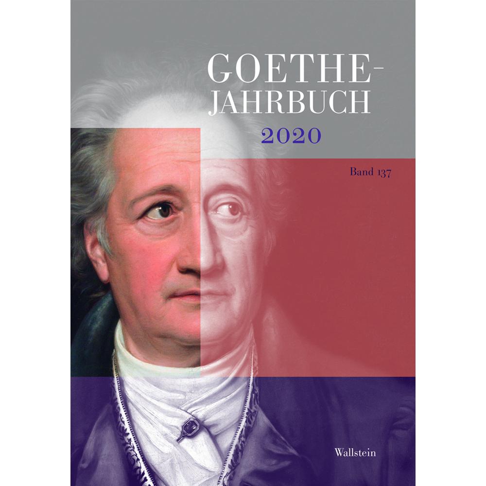 Goethe-Jahrbuch 137, 2020, Sachbücher von Stefan Matuschek, Frieder von Ammon, Edith Zehm, Jochen Golz