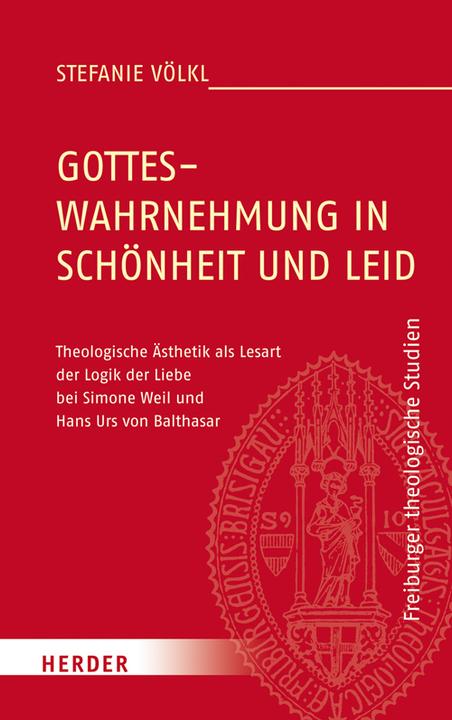 Produktbild Gotteswahrnehmung in Schönheit und Leid (Deutsch, Stefanie Völkl, 2016)