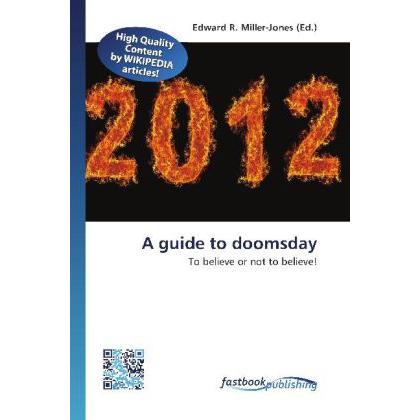 A guide to doomsday, Ratgeber von Edward R. Miller-Jones