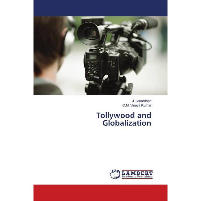 Tollywood and Globalization, Fachbücher von J. Janardhan, C. M. Vinaya Kumar