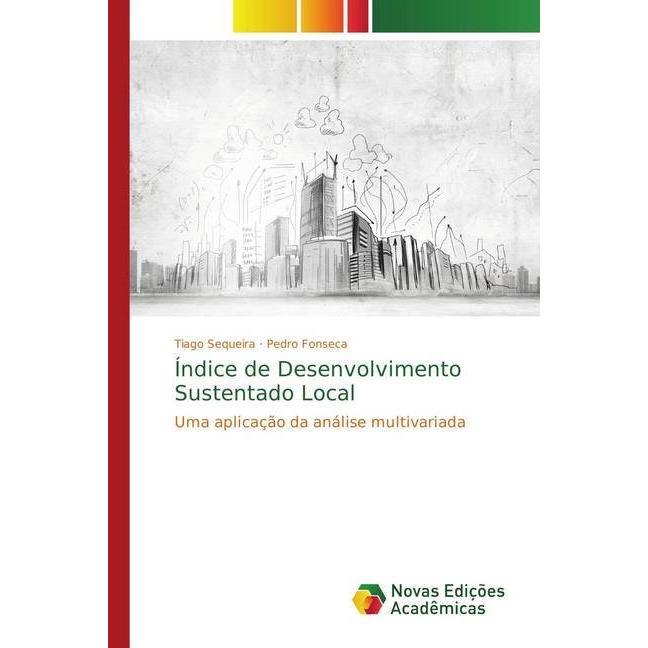 Índice de Desenvolvimento Sustentado Local, Fachbücher von Pedro Fonseca, Tiago Sequeira