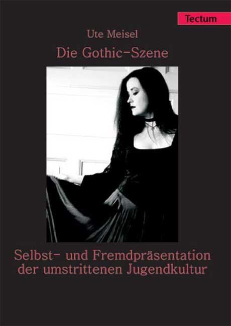 Produktbild Die Gothic-Szene (Deutsch, Ute Meisel, 2005)