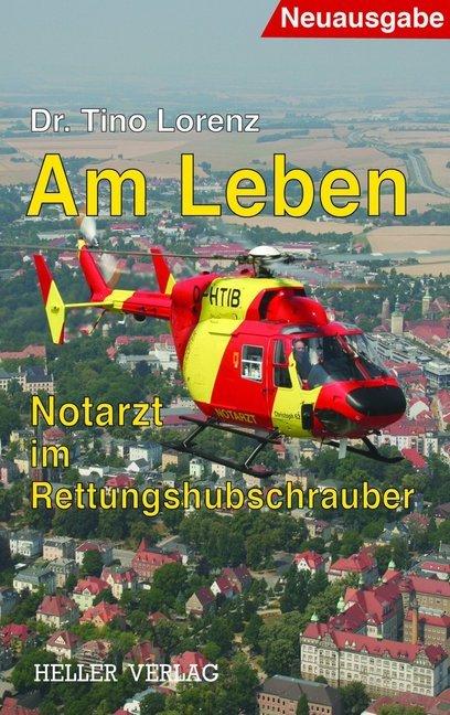 Produktbild Am Leben - Notarzt im Rettungshubschrauber (Deutsch)