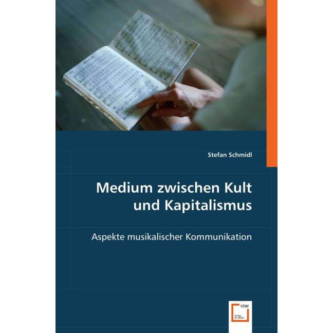 Medium zwischen Kult und Kapitalismus, Sachbücher von Stefan Schmidl