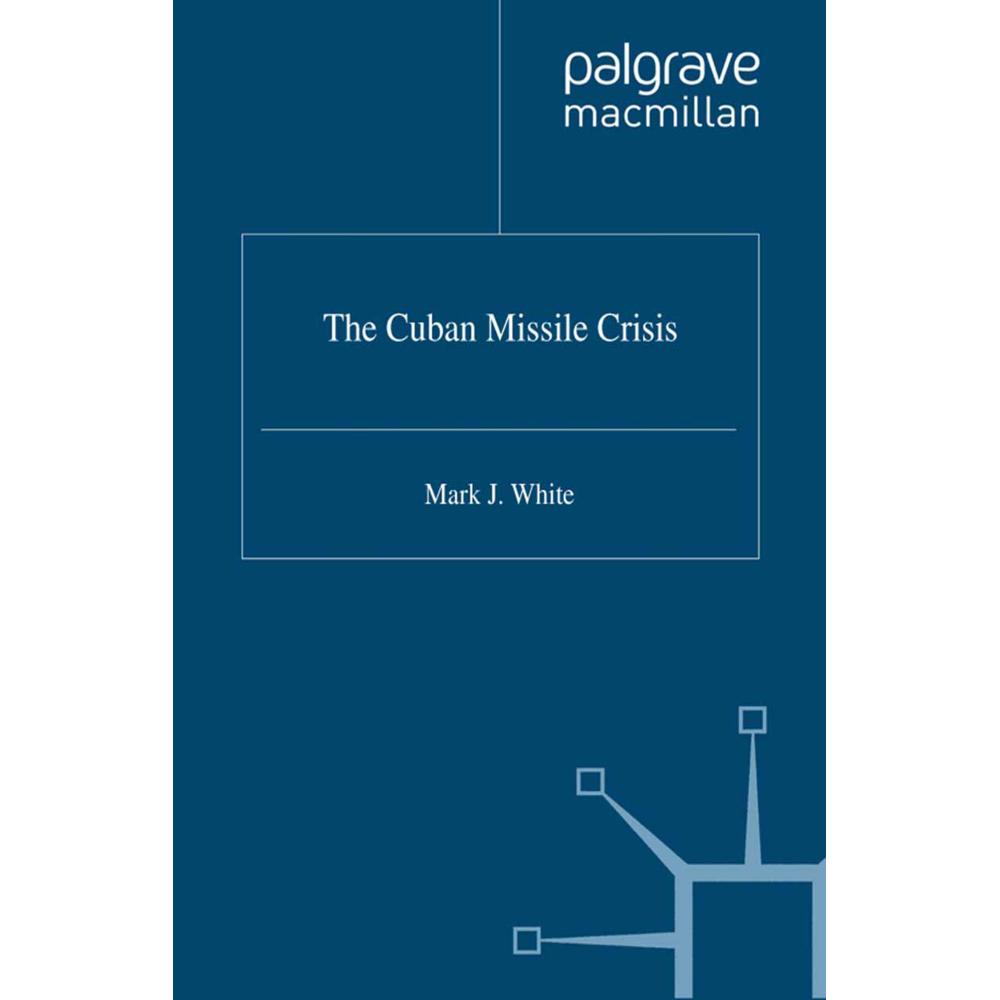 The Cuban Missile Crisis, Fachbücher von M. White
