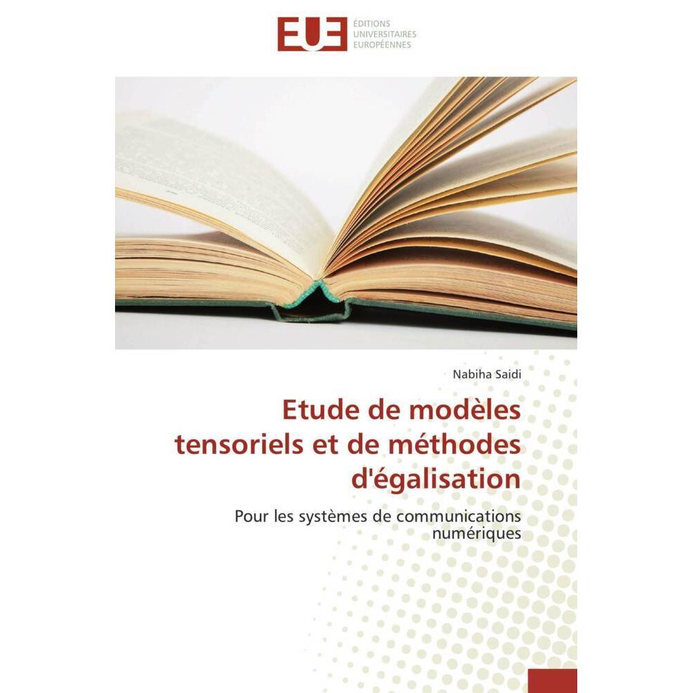 Etude de modèles tensoriels et de méthodes d'égalisation, Fachbücher