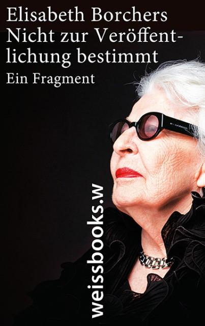 Produktbild Nicht zur Veröffentlichung bestimmt (Deutsch, Elisabeth Borchers, 2018)