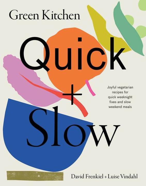 Image du produit Green Kitchen: Quick & Slow: 100 Joyful Vegetarian Recipes to Make Busy Weekdays Easy and Long Weeke (Anglais, Luise Vindahl, David Frenkiel, 2022)