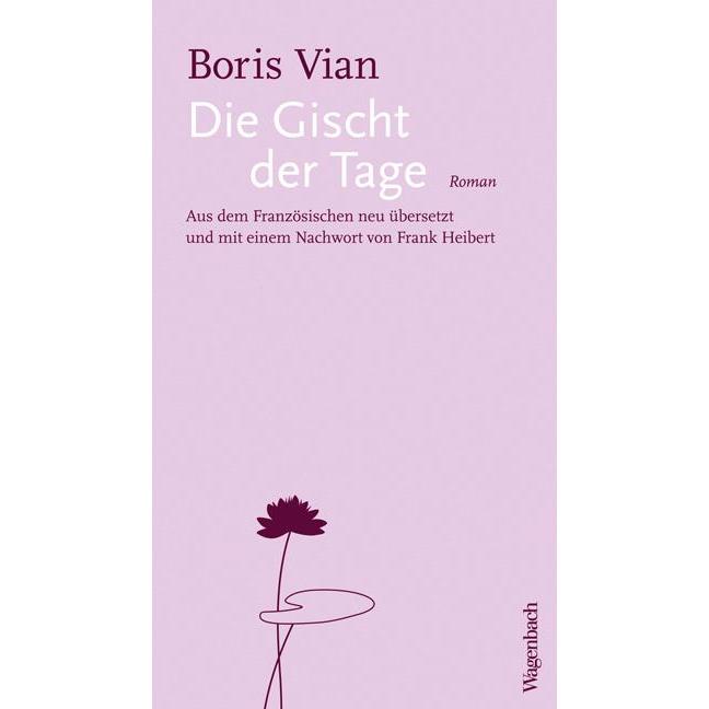 Die Gischt der Tage, Belletristik von Boris Vian