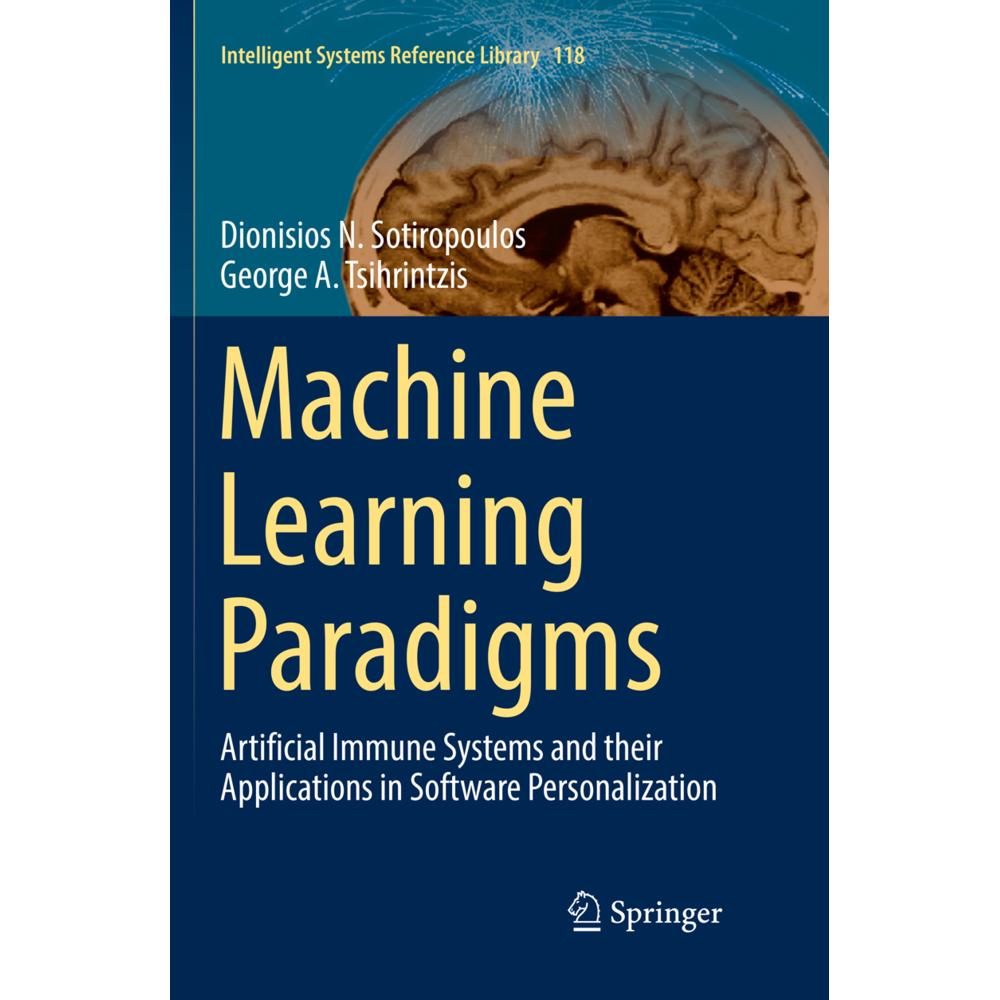 Machine Learning Paradigms, Fachbücher von George A. Tsihrintzis, Dionisios N. Sotiropoulos