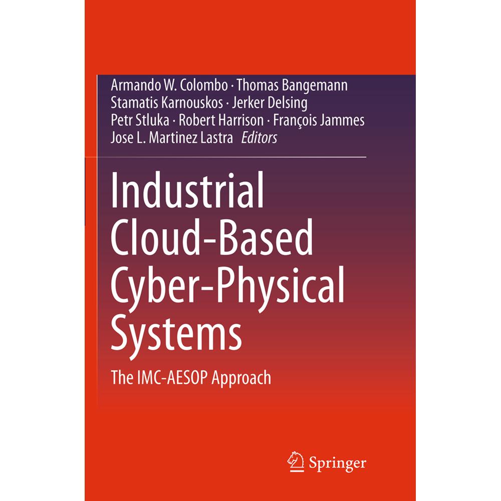 Industrial Cloud-Based Cyber-Physical Systems, Fachbücher von Robert Harrison, Stamatis Karnouskos, Jose L. Lastra, Petr...