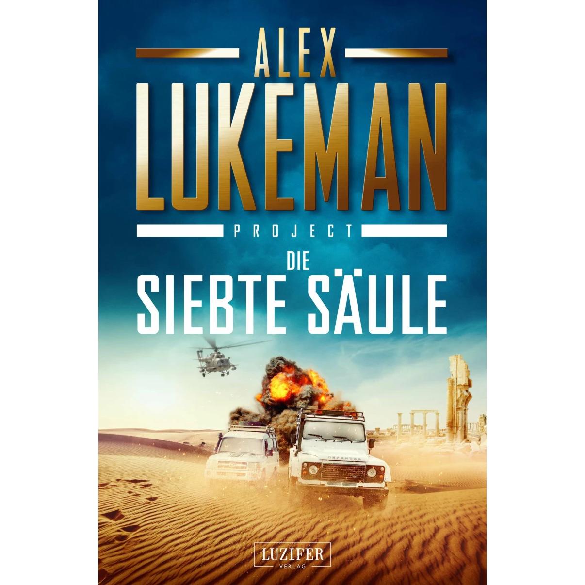 Project: Die Siebte SÄule, Belletristik von Mark Tell Weber, Alex Lukeman