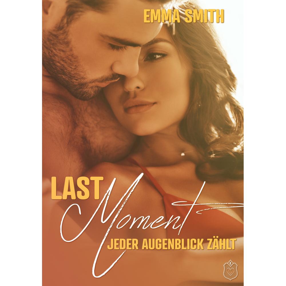 Smith:Last Moment, Belletristik von Emma Smith