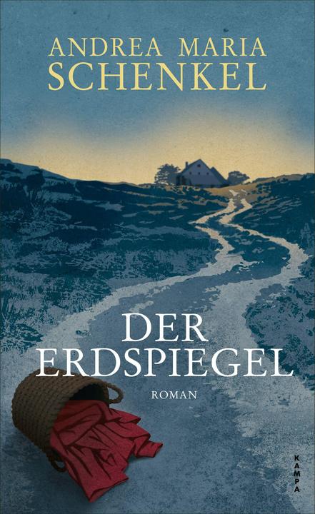 Produktbild Der Erdspiegel (Deutsch, Andrea Maria Schenkel, 2023)