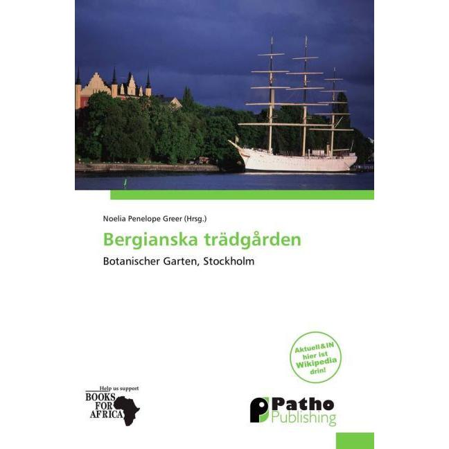 Bergianska trädgården, Fachbücher von Noelia Penelope Greer