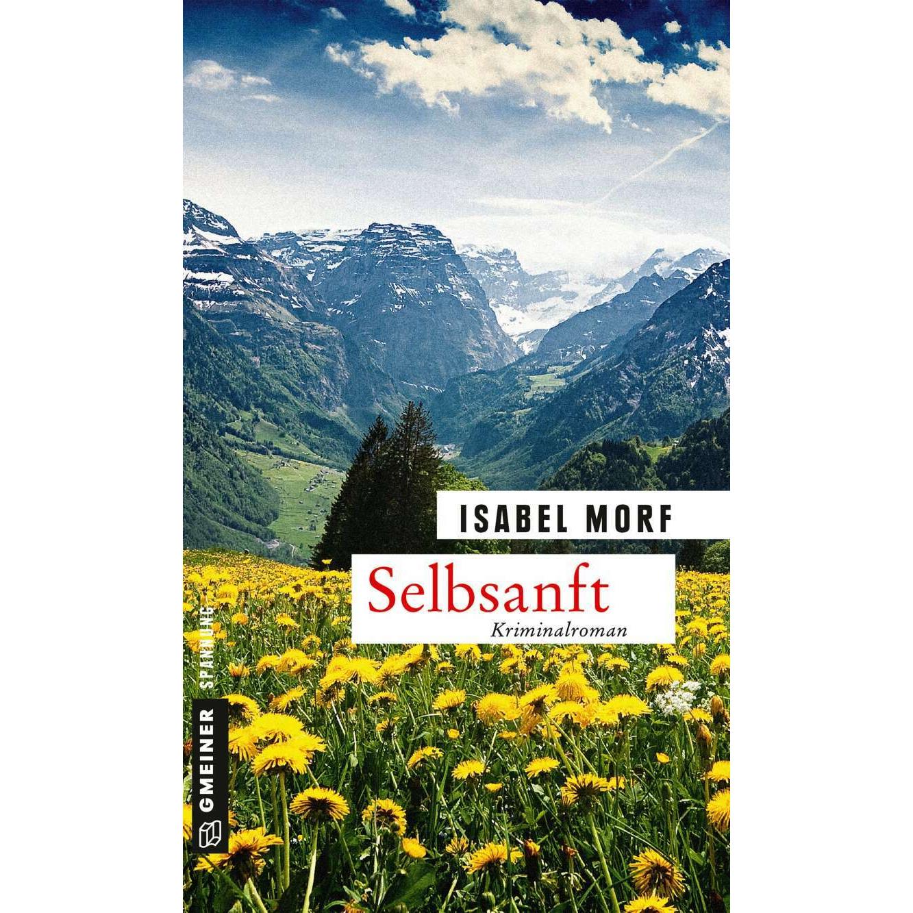 Selbsanft, Belletristik von Isabel Morf