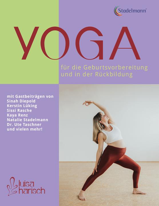 Produktbild Yoga in der Geburtsvorbereitung und für die Rückbildung (Deutsch, Sabrina Nieland, Lüking Kerstin, Johne Stephanie, Magdalenau, Stefanie Bauer, Luisa Harisch, Sinah Diepold, Kaya Renz, 2024)