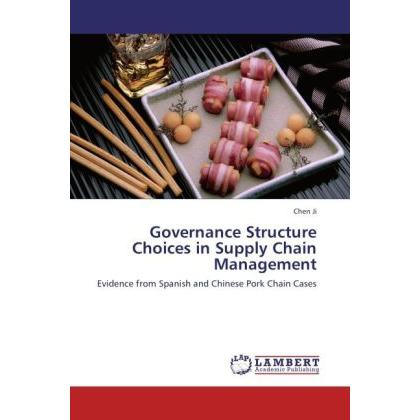 Governance Structure Choices in Supply Chain Management, Fachbücher