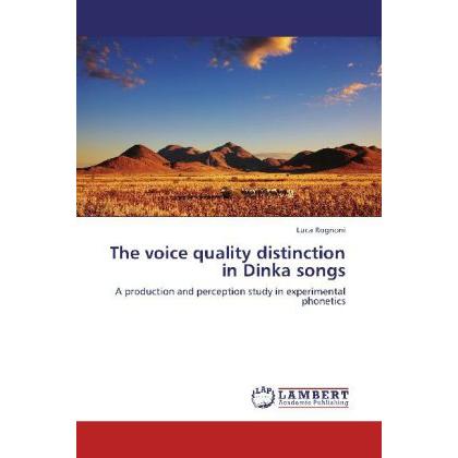The voice quality distinction in Dinka songs, Fachbücher